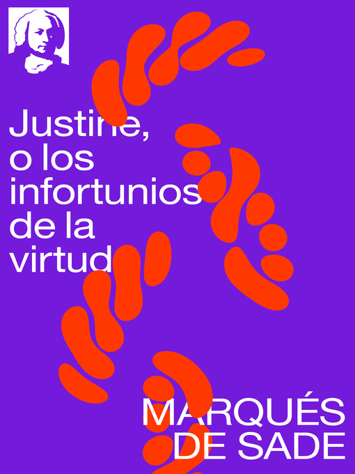 Title details for Justine, o los infortunios de la virtud by Marqués De Sade - Available